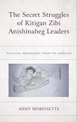 Secret Struggles of Kitigan Zibi Anishinabeg Leaders