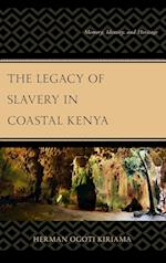 The Legacy of Slavery in Coastal Kenya