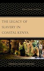 Legacy of Slavery in Coastal Kenya