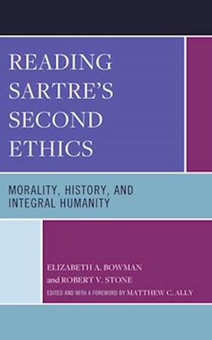 Reading Sartre's Second Ethics