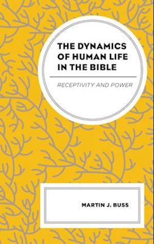 Dynamics of Human Life in the Bible