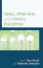 Haiku, Other Arts, and Literary Disciplines