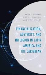 Financialization, Austerity, and Inclusion in Latin America and the Caribbean