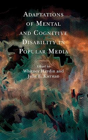 Adaptations of Mental and Cognitive Disability in Popular Media