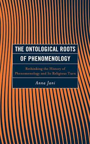 Ontological Roots of Phenomenology