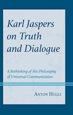 Karl Jaspers on Truth and Dialogue