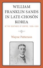 William Franklin Sands in Late Choson Korea