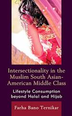 Intersectionality in the Muslim South Asian-American Middle Class