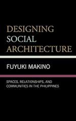 Designing Social Architecture