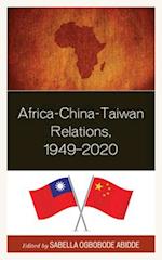 Africa-China-Taiwan Relations, 1949-2020