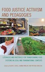 Food Justice Activism and Pedagogies