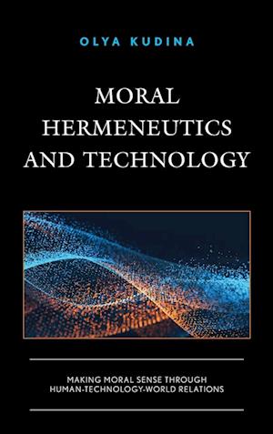 Moral Hermeneutics and Technology