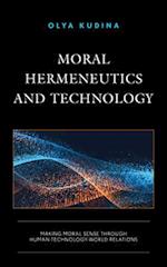 Moral Hermeneutics and Technology