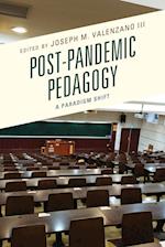 Post-Pandemic Pedagogy
