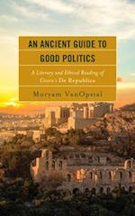 An Ancient Guide to Good Politics