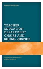 Teacher Education Department Chairs and Social Justice
