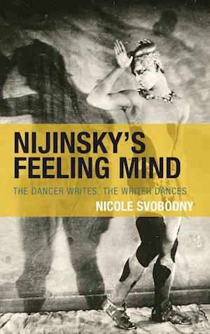 Nijinsky's Feeling Mind