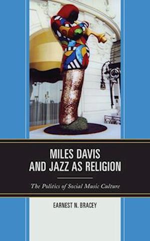 Miles Davis, and Jazz as Religion