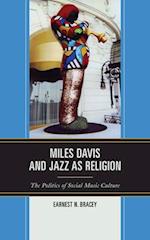 Miles Davis, and Jazz as Religion