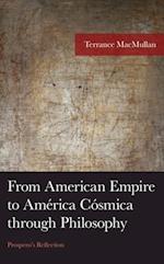 From American Empire to America Cosmica through Philosophy