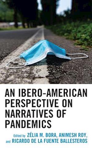 Ibero-American Perspective on Narratives of Pandemics