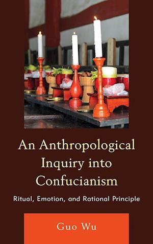 An Anthropological Inquiry into Confucianism