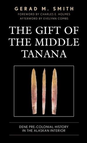 Gift of the Middle Tanana