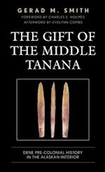 Gift of the Middle Tanana