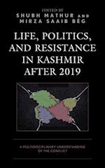 Life, Politics, and Resistance in Kashmir After 2019