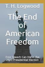 The End of American Freedom
