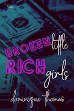 Broken Little Rich Girls