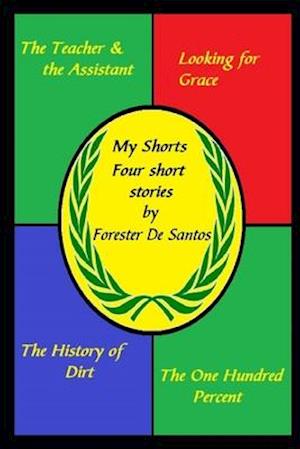 My Shorts: Four short stories