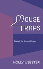 Mousetraps: Tales of the Second Mouse 