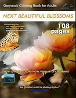 Next Beautiful Blossoms - Grayscale Coloring Book for Adults