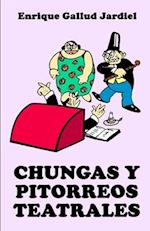 Chungas Y Pitorreos Teatrales