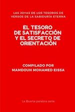 El Tesoro de Satisfacción Y El Secreto de Orientación