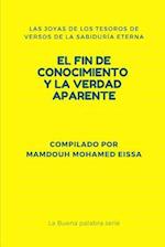 El Fin de Conocimiento Y La Verdad Aparente