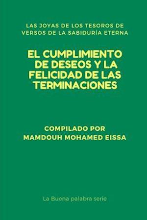 El Cumplimiento de Deseos Y La Felicidad de Las Terminaciones