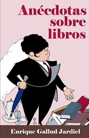 Anécdotas Sobre Libros