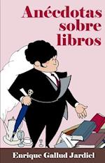 Anécdotas Sobre Libros