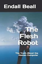 The Flesh Robot