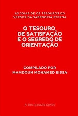 O Tesouro de Satisfação E O Segredo de Orientação