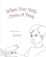 When You Wish Upon a Frog