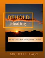 Behold Healing