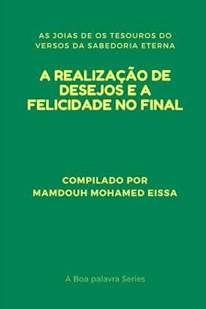 A Realização de Desejos E a Felicidade No Final