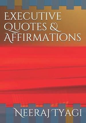 Executive Quotes & Affirmations