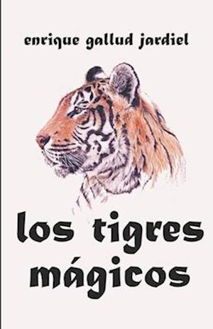 Los Tigres Mágicos Y Otros Cuentos de la India