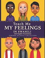 Teach Me My Feelings in Swahili: With English Translations 