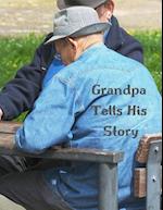 Grandpa Tells His Story