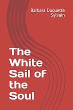 The White Sail of the Soul